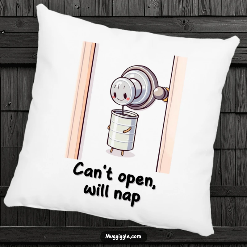 Funny Pillow: A determined door knob struggles mightily to conquer a tiny, unyielding tin can, offering humorous comfort.