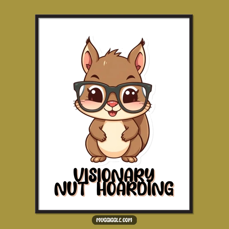 Funny Squirrel Glasses Poster - Whimsical Wall Art for Nature Lovers!