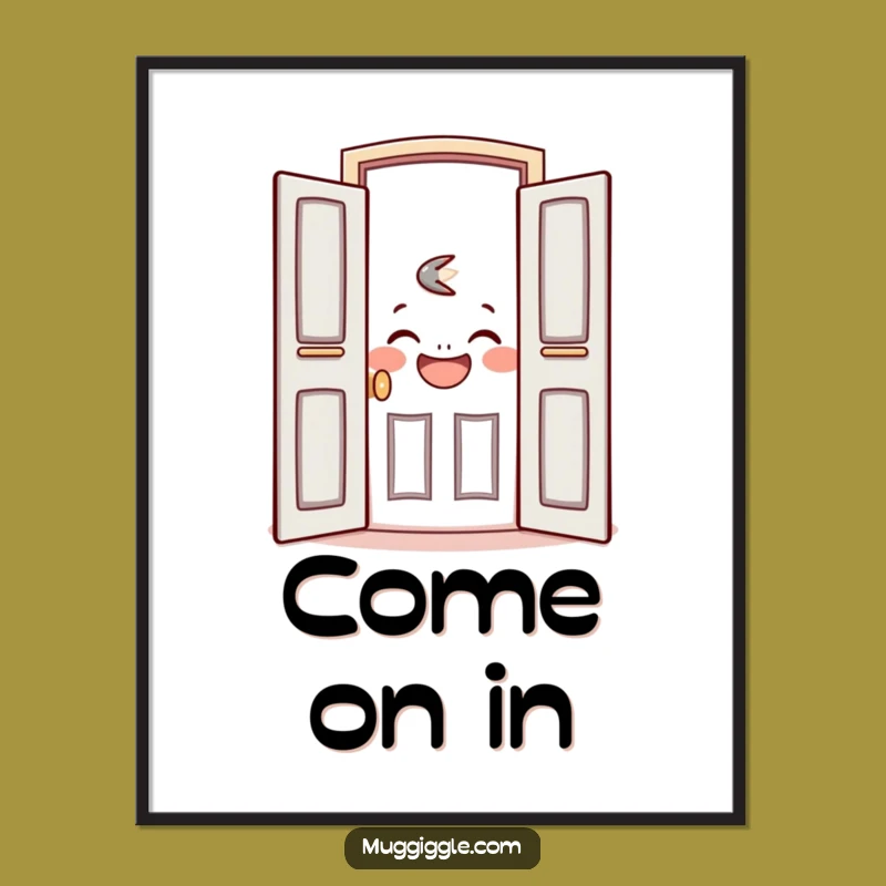 Funny Welcoming Door Poster - Art That Opens to Joy!