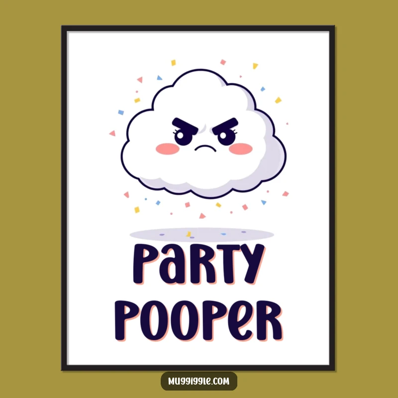 Funny Grumpy Cloud Confetti Poster: Hilarious Decor for Any Room