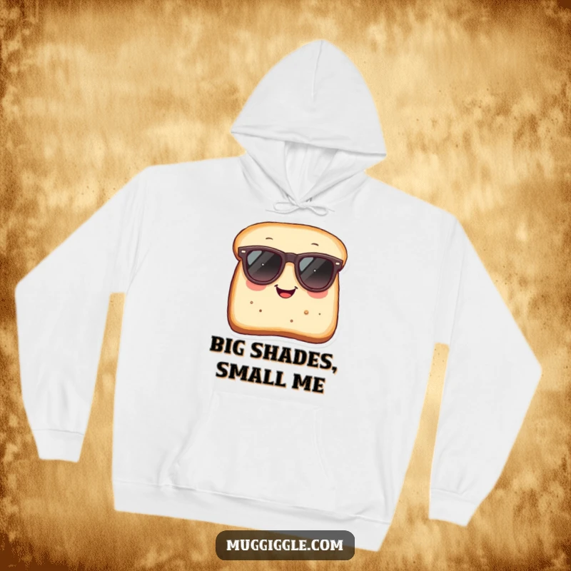 Funny Hoodie: Smiling bread slice wearing oversized sunglasses, a warm and humorous apparel choice.
