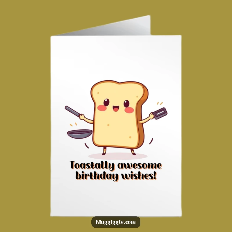 Free Printable Birthday Card: Brave Toast Juggling Pans Funny Downloadable Gift