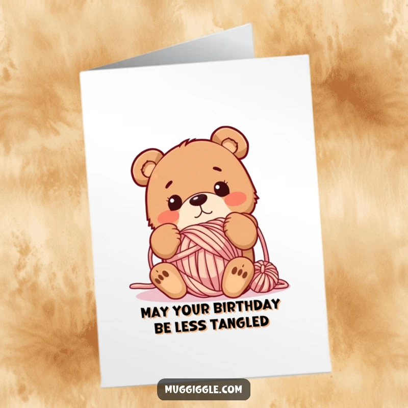 Funny Free Printable Birthday Card: Bewildered bear character hopelessly tangled in a giant ball of colorful yarn.