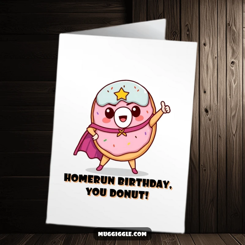 Funny Free Printable Donut Birthday Card: A superhero donut in a cape strikes a heroic pose, ready to save the day.