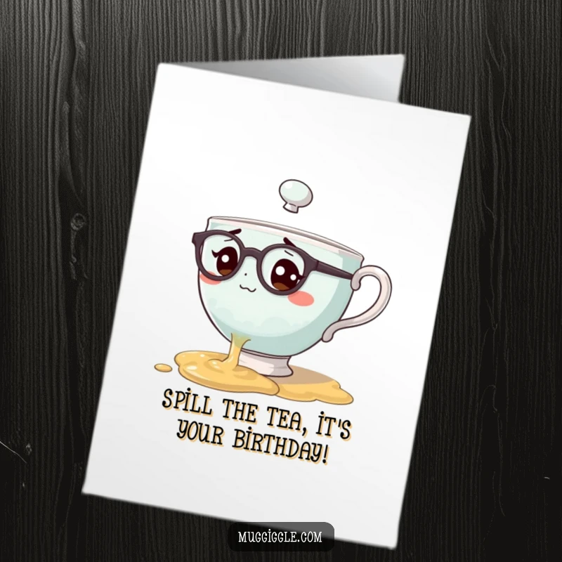 Funny Free Printable Birthday Card showing a bewildered teacup character wearing spectacles spilling tea, perfect for a humorous birthday wish.