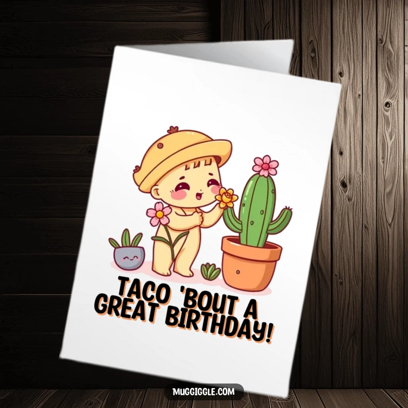 Funny Free Printable Birthday Card: shy taco offers a flower to a cactus, with downloadable, humorous art.