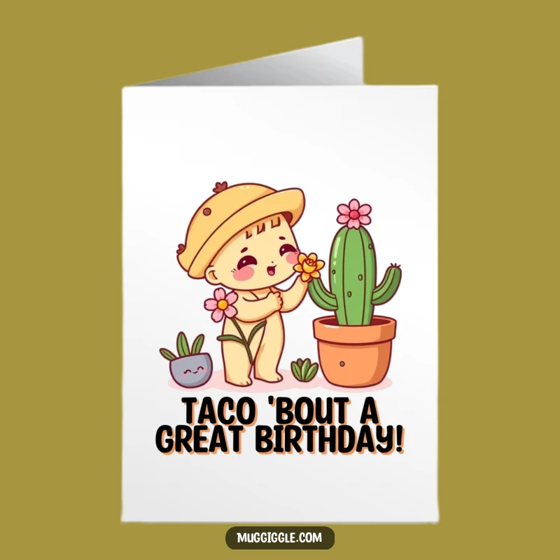Free Printable Birthday Card: Funny Taco Cactus Flower Shy Downloadable