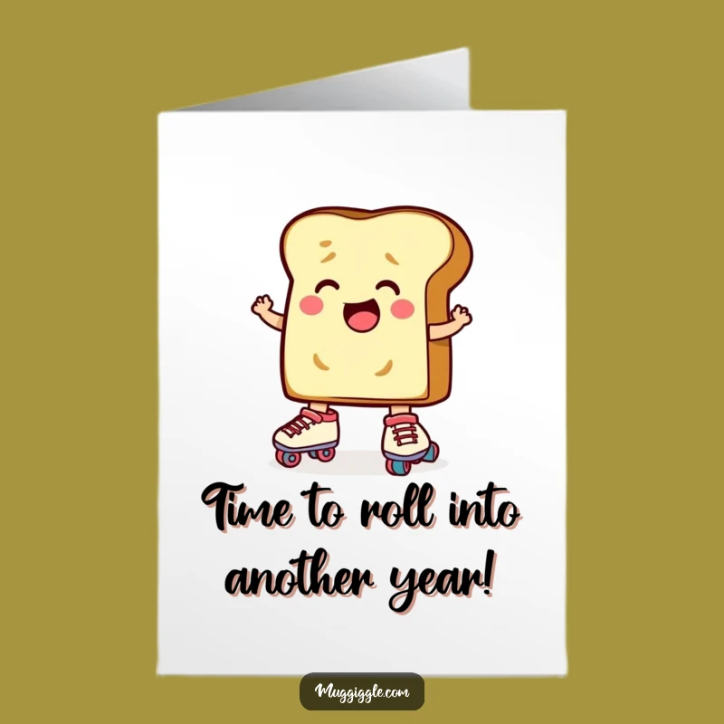 Free Printable Funny Birthday Card: Toast on Skates for Energetic Downloadable Gift