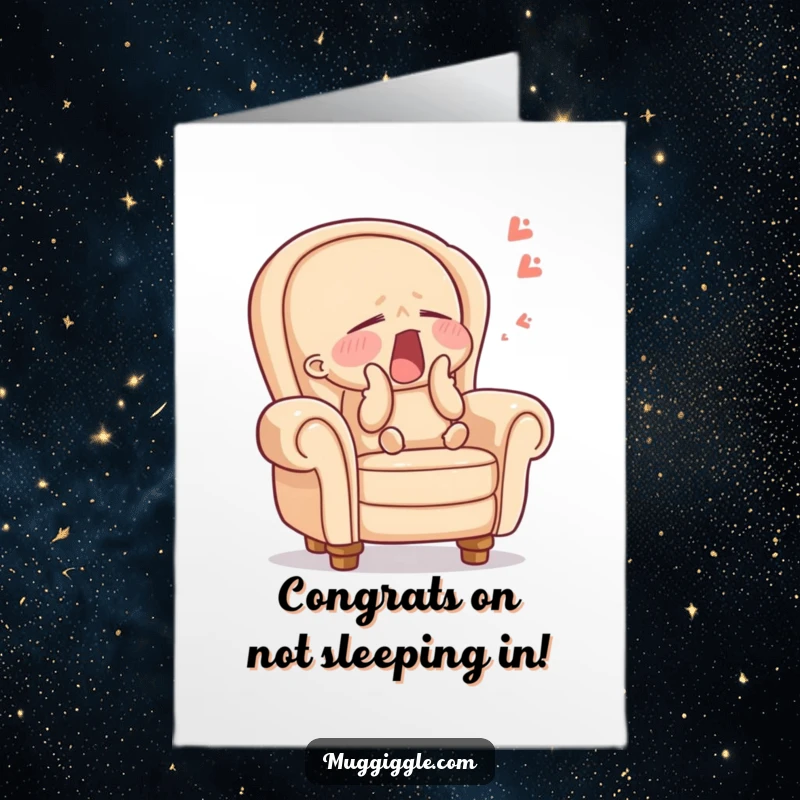 Funny Free Printable congratulations card showing a sleepy armchair character mid-yawn, sending cozy vibes, ideal for chill congratulations.