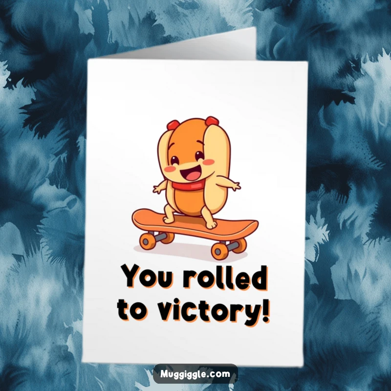 Funny Free Printable Congratulations Card featuring a smiling hot dog character on a runaway skateboard, celebrating a bold accomplishment.