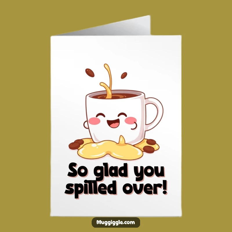 Free Printable Congrats Card: Giggling Coffee Mug spills celebration! A funny, downloadable gift for any occasion.