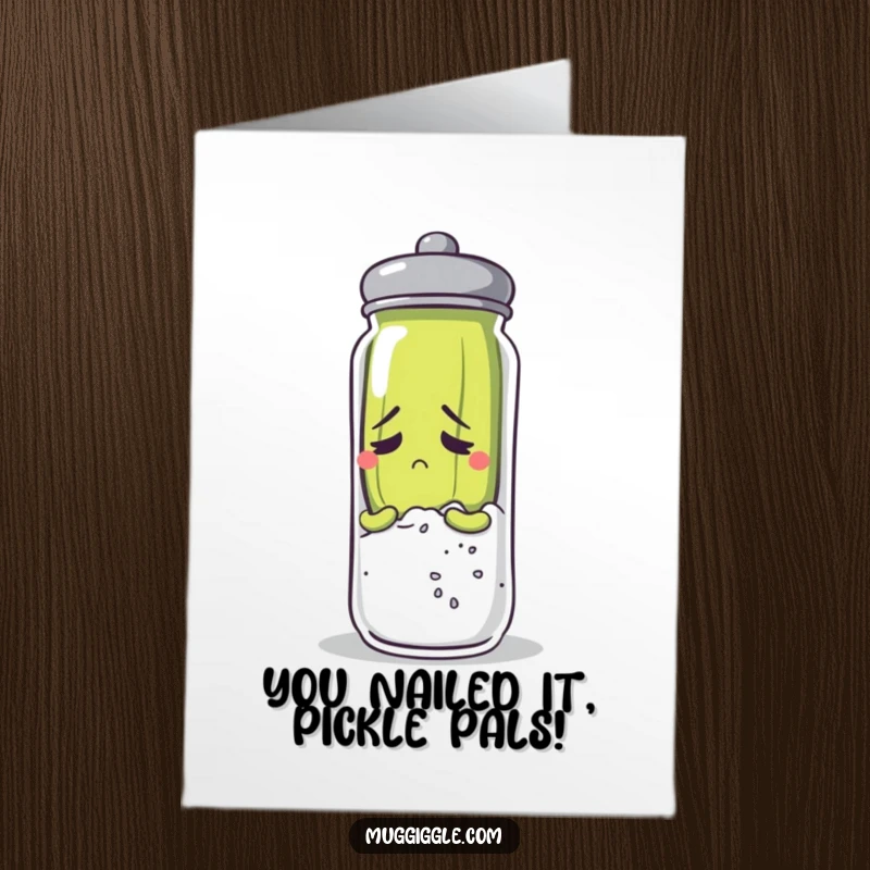 Funny Free Printable anxious pickle character attempting to hide behind a salt shaker for a congratulations card.