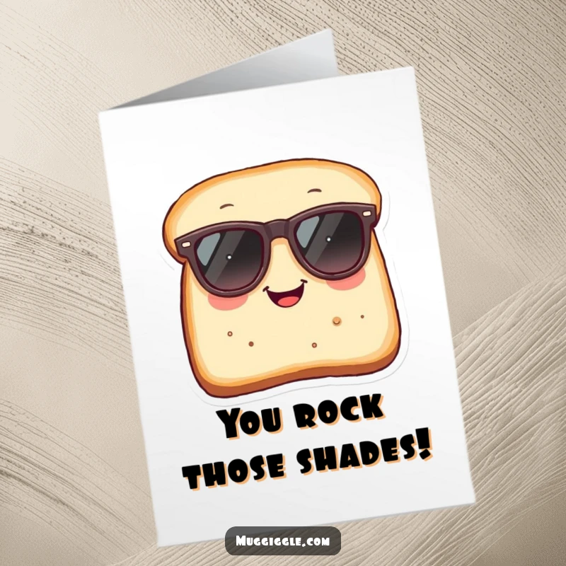 Funny Free Printable Congratulations Card: A slice of bread wearing giant sunglasses, exuding cool confidence for a success.