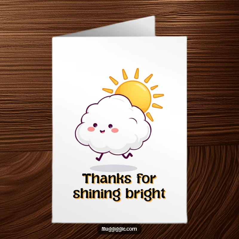 Funny Free Printable fluffy cloud chasing a beaming sun, expressing thanks, perfect for a thank you card.
