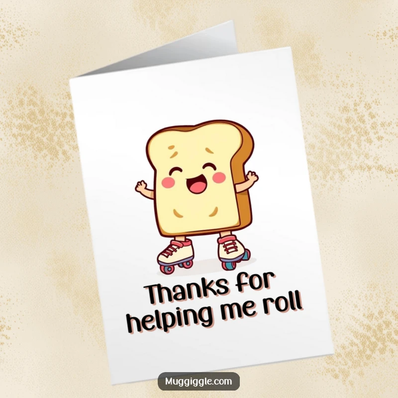 Funny Free Printable Thank You Card: Determined toast character attempting to skate, cartoon illustration, showing effort.