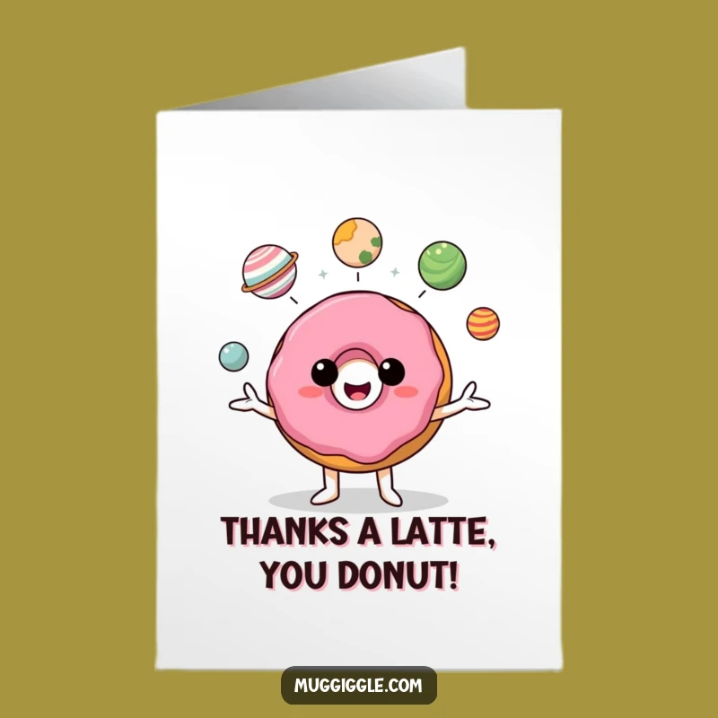 Free Printable Donut Thank You Card: Funny Juggling Planets Gift!