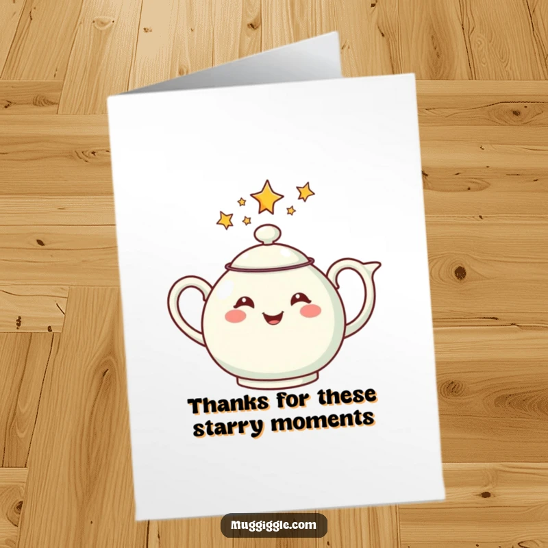 Funny Free Printable thank you card of a cheerful teapot pouring stars, a magical expression of thanks.