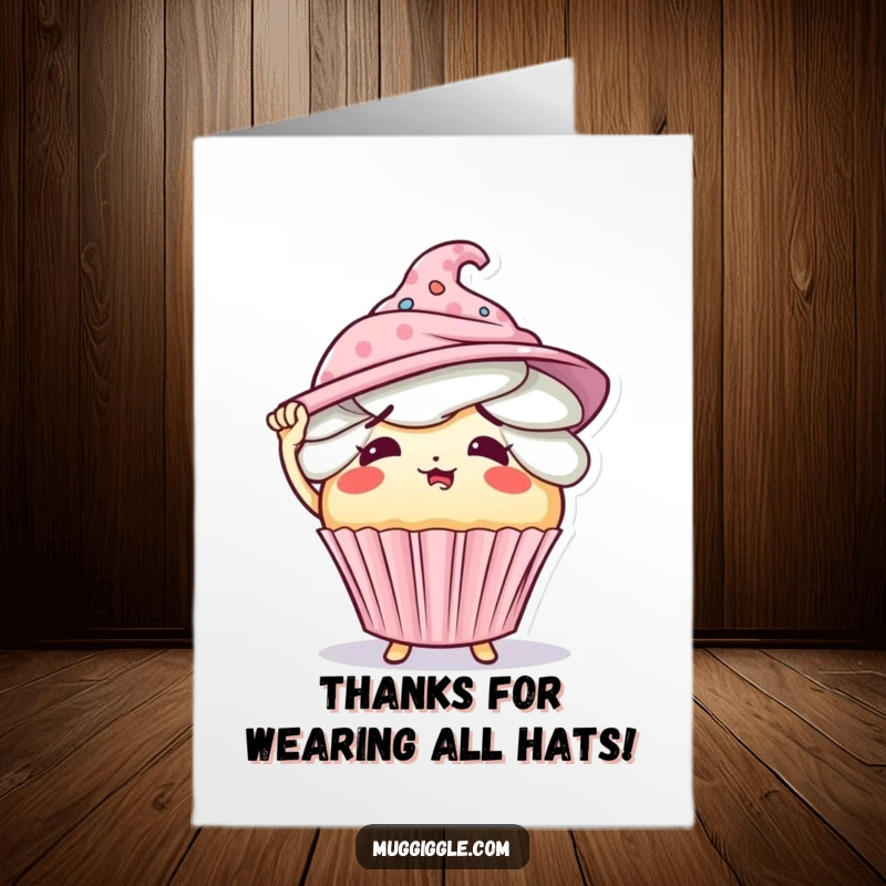 Funny Free Printable Thank You Card depicting a bewildered cupcake character attempting to manage an excessive number of hats.