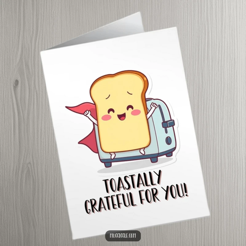 Funny Free Printable Thank You Card: A smiling toast hero with a cape, launching from a toaster, saying thanks.